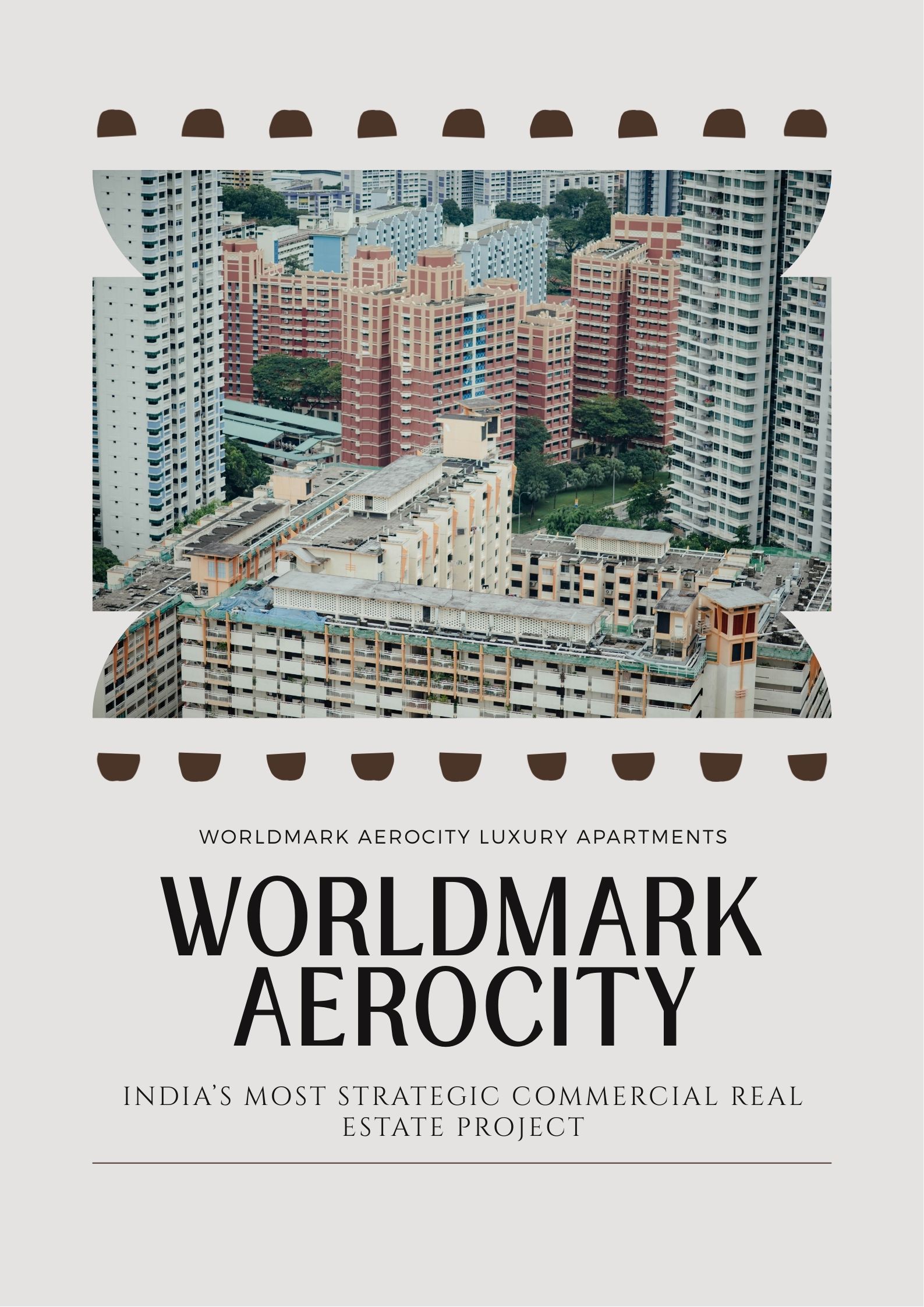 Worldmark Aerocity Phase 2 – New Delhi, India’s Most Strategic Commercial Real Estate Project