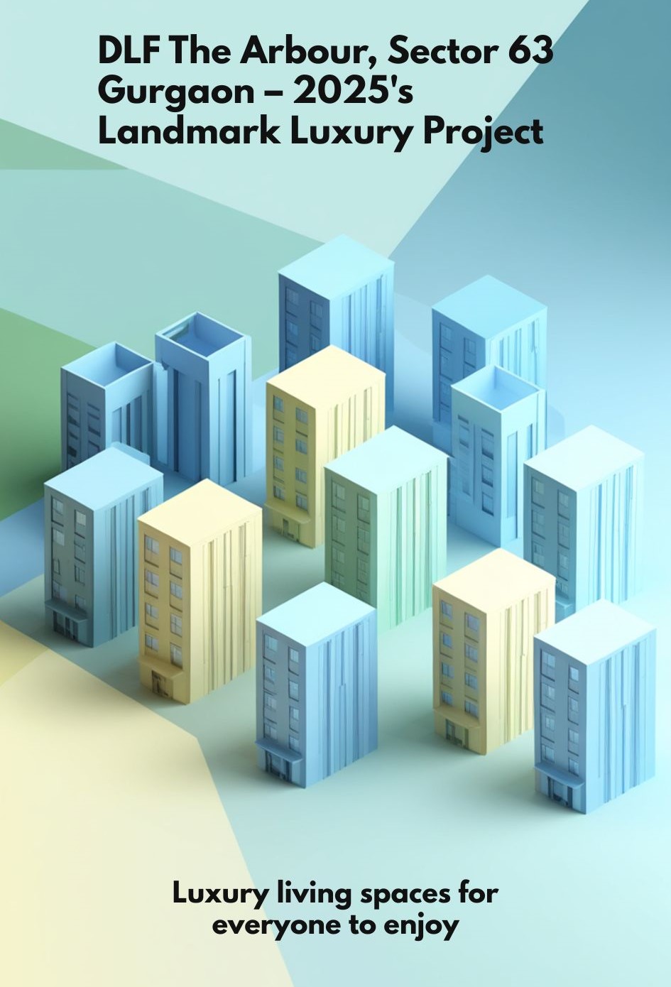 DLF The Arbour, Sector 63 Gurgaon – 2025's Landmark Luxury Project