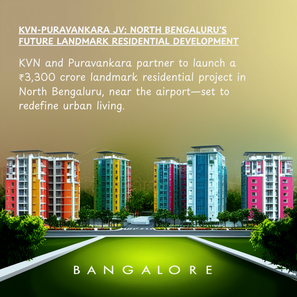 KVN-Puravankara JV: North Bengaluru's Future Landmark Residential Development