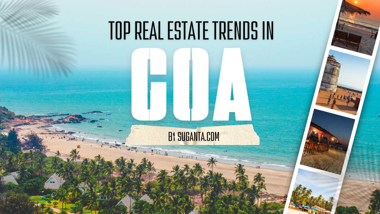 Goa Real Estate Trends 2025: Real Estate Investment Destination Beyond Tourism