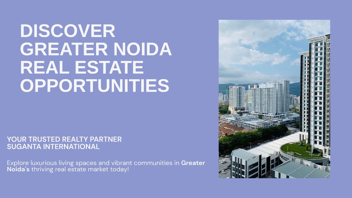 Greater Noida Property: Knowledge Park III & Gaur City – A Smart and Cost-Effective Place to Live