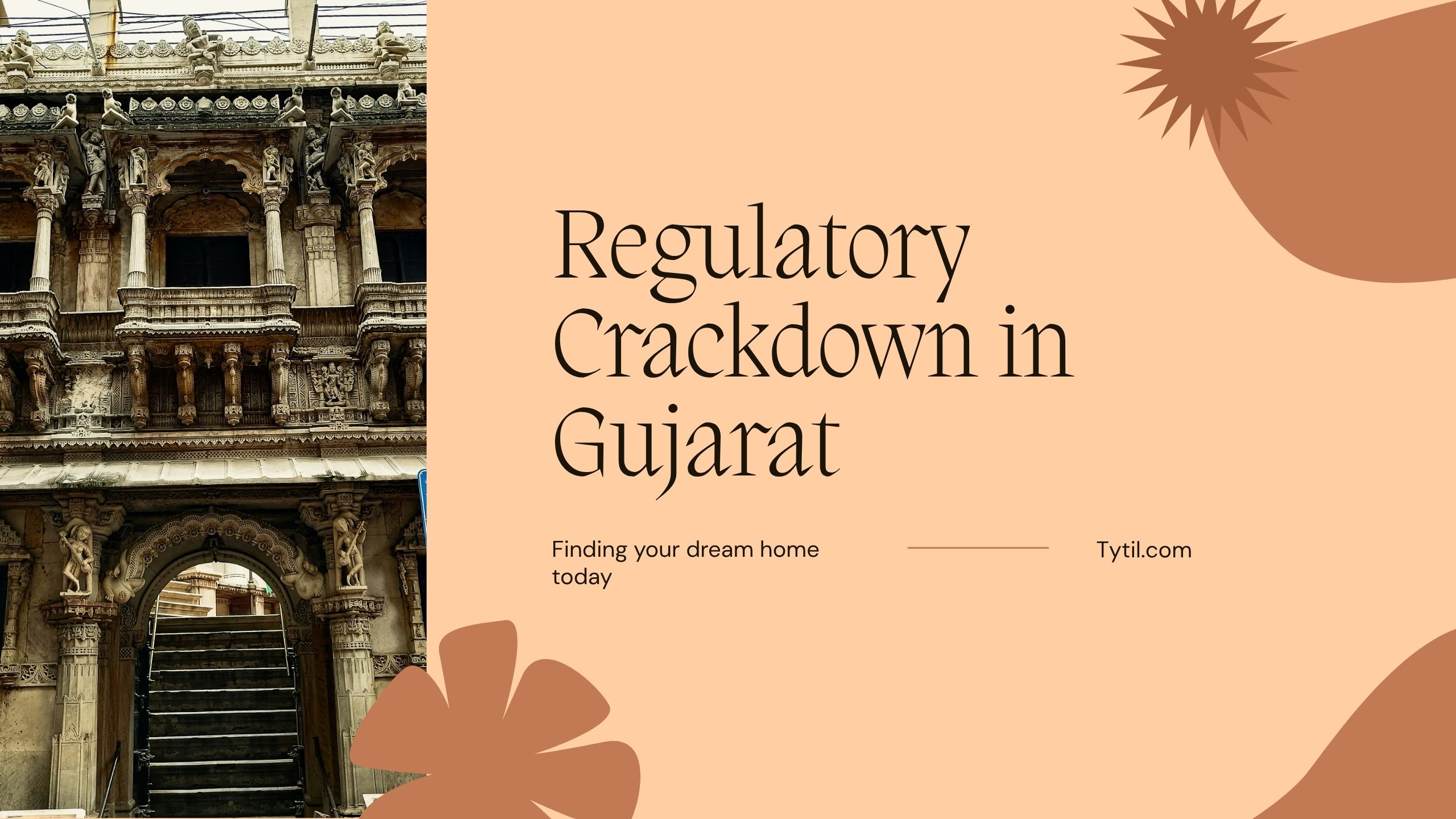 Regulatory Crackdown in Gujarat: Impact on Real Estate and Investors